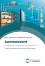 Supercapacitors: Fundamentals, Advances and Future Applications