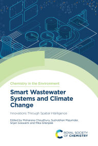 Title: Smart Wastewater Systems and Climate Change: Innovations Through Spatial Intelligence, Author: Moharana Choudhury