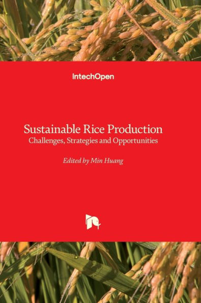 Sustainable Rice Production - Challenges, Strategies and Opportunities