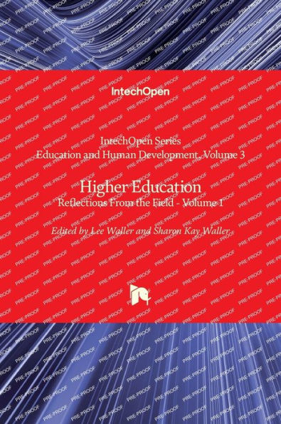 Higher Education - Reflections From the Field - Volume 1