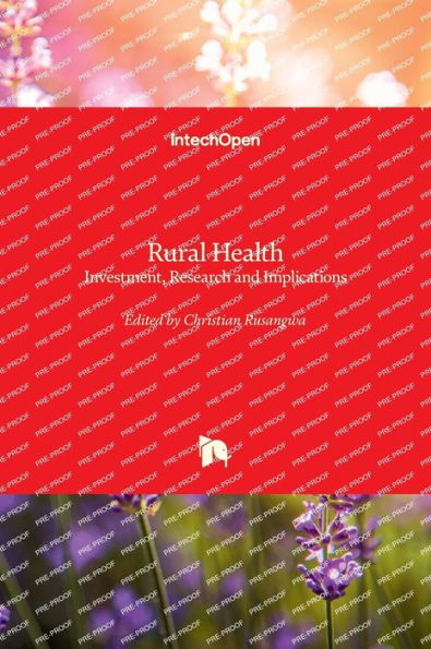 Rural Health - Investment, Research and Implications