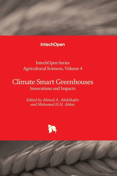 Climate Smart Greenhouses - Innovations and Impacts