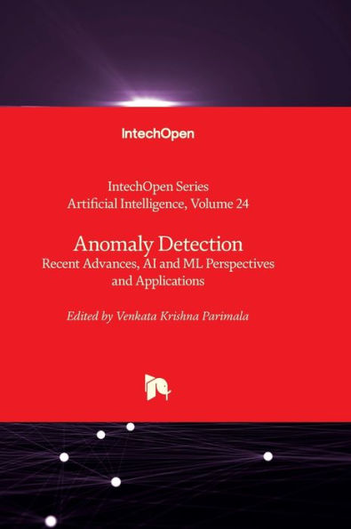 Anomaly Detection - Recent Advances, AI and ML Perspectives and Applications