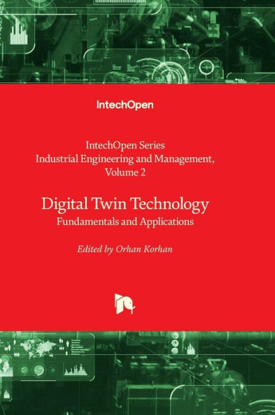 Digital Twin Technology - Fundamentals and Applications