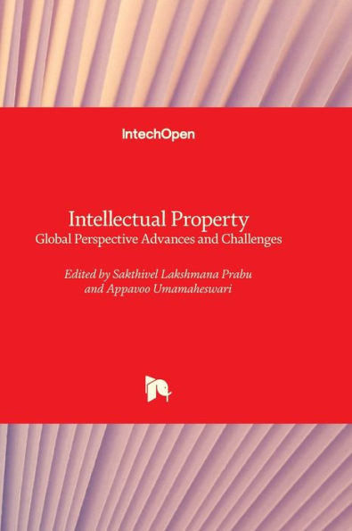 Intellectual Property - Global Perspective Advances and Challenges