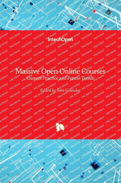 Massive Open Online Courses - Current Practice and Future Trends