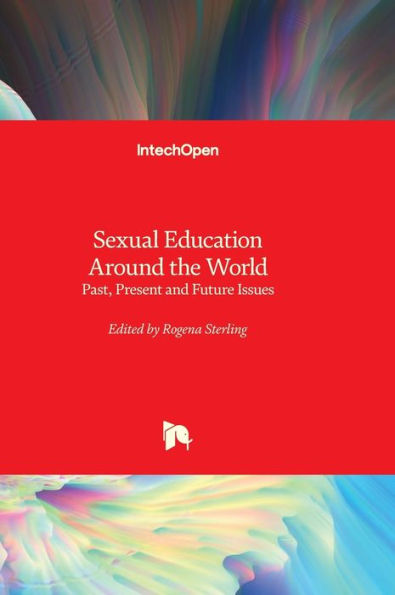 Sexual Education Around the World - Past, Present and Future Issues