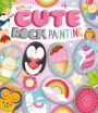 Alternative view 2 of Really Cute Rock Painting-Paint 5 Supersweet Rocks!: Craft Kit for Kids