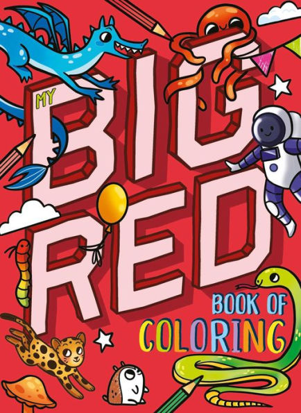 My Big Red Book of Coloring: with over 90 coloring pages