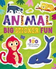 Title: Animal Big Sticker Fun: Over 100 Pages of Coloring and Activities!, Author: IglooBooks