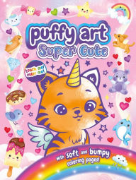 Title: Super Cute Puffy Art: Touch and Feel Coloring Book, Author: IglooBooks