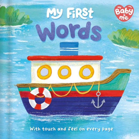 My First Words: Touch and Feel on Every Page