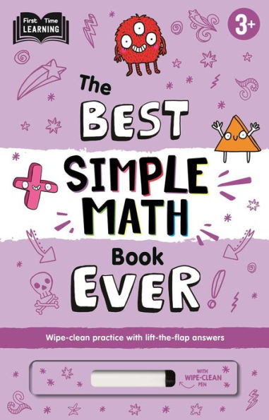 The Best Simple Math Book Ever: Wipe-Clean Workbook with Lift-the-Flap Answers for Ages 3 & Up