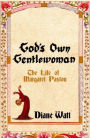God's Own Gentlewoman: The Life of Margaret Paston
