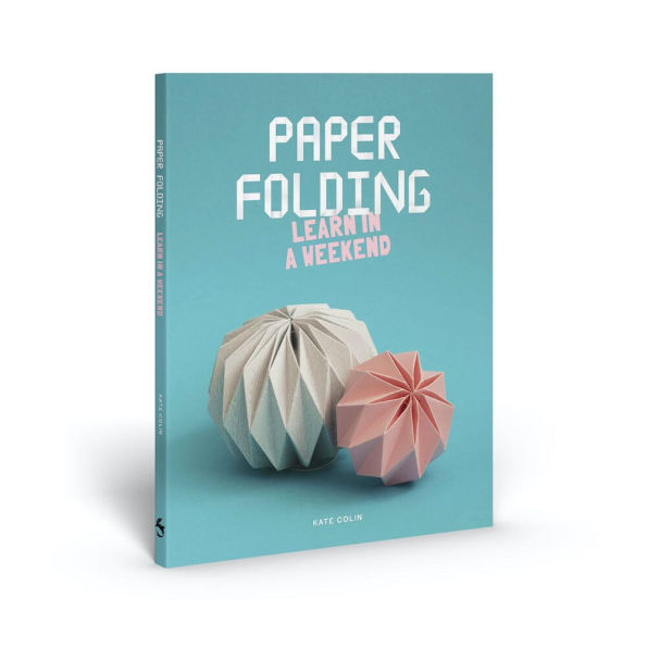 Paper Folding: Learn in a Weekend