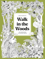 Download books online for free mp3 A Walk in the Woods: An Intricate Coloring Book 9781837760527 by Leila Duly iBook