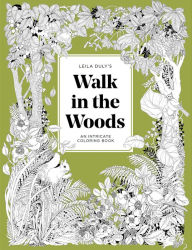 A Walk in the Woods: An Intricate Coloring Book