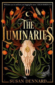 Title: The Luminaries (Luminaries #1), Author: Susan Dennard