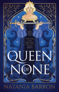 Title: Queen of None, Author: Natania Barron