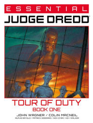 Free audio books download to cd Essential Judge Dredd: Tour of Duty Book 1 in English  9781837860951 by John Wagner, Colin MacNeil, Patrick Goddard, Nick Dyer, Kev Walker