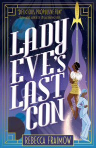 Free audiobook downloads for mp3 Lady Eve's Last Con by Rebecca Fraimow English version