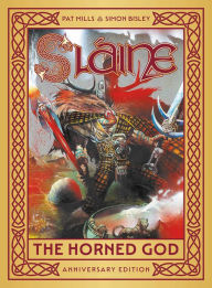 Title: Slaine: The Horned God - Anniversary Edition, Author: Pat Mills