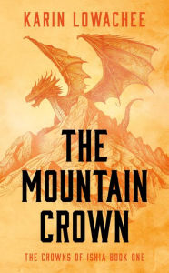 Ebooks magazines downloads The Mountain Crown