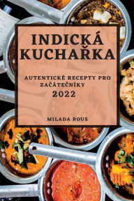 Title: INDICKÁ KUCHARKA 2022, Author: MILADA ROUS