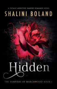 Title: Hidden: A totally addictive vampire romance novel, Author: Shalini Boland