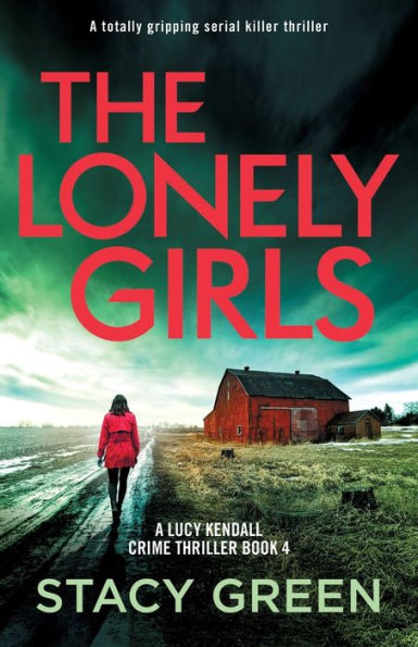 The Lonely Girls: A totally gripping serial killer thriller