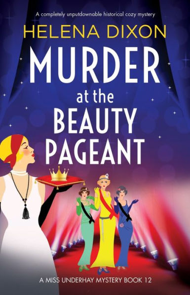 Murder at the Beauty Pageant: A completely unputdownable historical cozy mystery