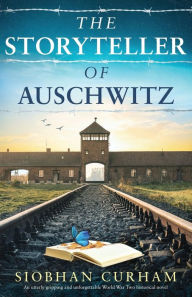 Free text format ebooks download The Storyteller of Auschwitz: An utterly gripping and unforgettable World War Two historical novel English version by Siobhan Curham, Siobhan Curham FB2 iBook RTF