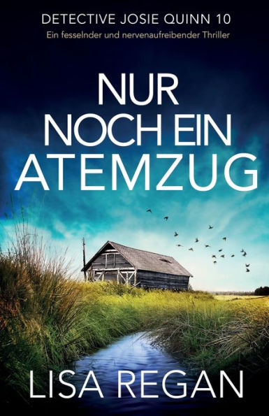 Nur noch ein Atemzug: Ein fesselnder und nervenaufreibender Thriller