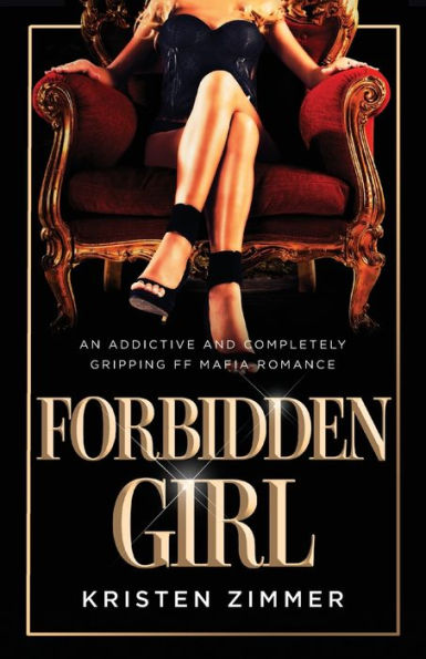 Forbidden Girl: An addictive and completely gripping FF mafia romance