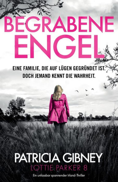 Begrabene Engel: Ein absolut fesselnder Thriller mit einem schockierenden Twist