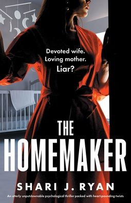 The Homemaker: An utterly unputdownable psychological thriller packed with heart-pounding twists