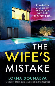Pdf books torrents free download The Wife's Mistake: An absolutely addictive psychological thriller full of shocking twists by Lorna Dounaeva 9781837905638 in English 