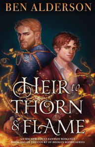 Books for download Heir to Thorn and Flame: An MM new adult fantasy romance by Ben Alderson 9781837906918