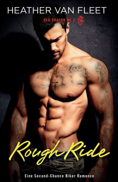 Rough Ride: Eine Second-Chance Biker Romance