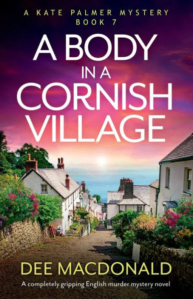 A Body in a Cornish Village: A completely gripping English murder mystery novel