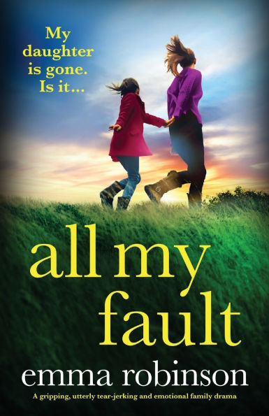 All My Fault: A gripping, utterly tear-jerking and emotional family drama