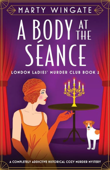 A Body at the Sï¿½ance: A completely addictive historical cozy murder mystery