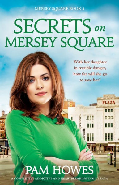 Secrets on Mersey Square: A completely addictive and heartbreaking family saga