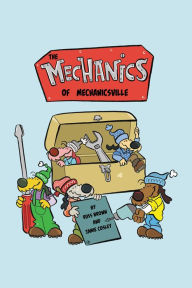 Title: The Mechanics of Mechanicsville, Author: Russ Brown