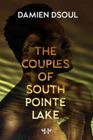 Title: The Couples of South Pointe Lake, Author: Damien Dsoul
