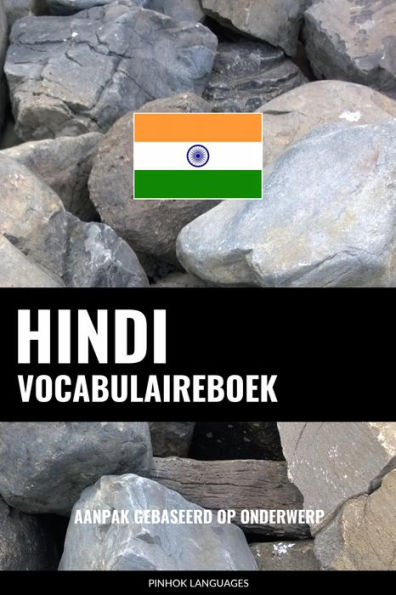 Hindi vocabulaireboek: Aanpak Gebaseerd Op Onderwerp