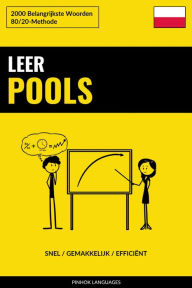 Title: Leer Pools - Snel / Gemakkelijk / Efficiënt: 2000 Belangrijkste Woorden, Author: Pinhok Languages