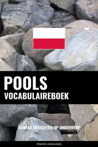 Title: Pools vocabulaireboek: Aanpak Gebaseerd Op Onderwerp, Author: Pinhok Languages