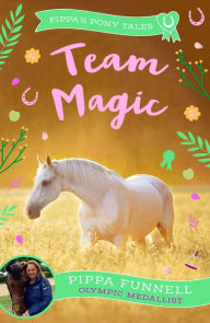 Title: Team Magic, Author: Pippa Funnell