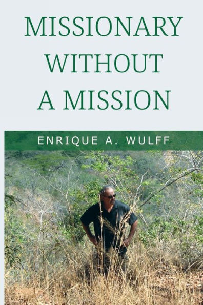 Missionary without a Mission...